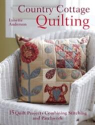 Country Cottage Quilting (2012)