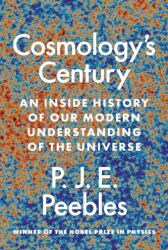 Secolul cosmologiei (ISBN: 9780691196022)