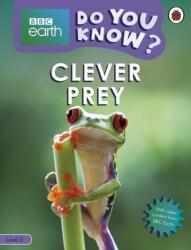 Do You Know? Level 3 - BBC Earth Clever Prey (ISBN: 9780241382868)