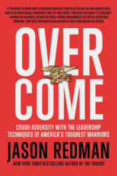 Overcome - Jason Redman (ISBN: 9781546084716)