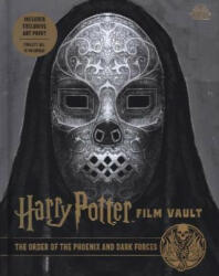 Harry Potter: The Film Vault - Volume 8: The Order of the Phoenix and Dark Forces - Jody Revenson (ISBN: 9781789094169)