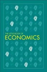 Little Book of Economics - DK (ISBN: 9780241426449)