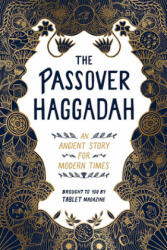 Passover Haggadah - Alana Newhouse, Stephanie Butnick, Mark Oppenheimer (ISBN: 9781579659073)