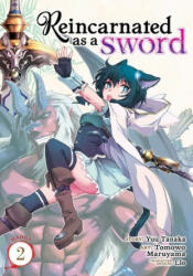 Reincarnated as a Sword (Manga) Vol. 2 - Yuu Tanaka, Tomowo Maruyama (ISBN: 9781645052074)