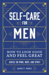 Self-Care for Men - Munce, Garrett (ISBN: 9781507212547)