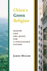 China's Green Religion - James Miller (ISBN: 9780231175876)