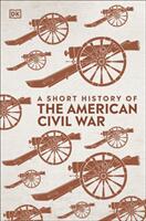 Short History of The American Civil War (ISBN: 9780241422588)