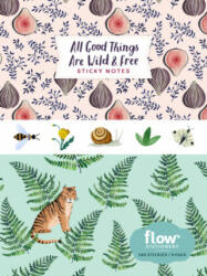 All Good Things Are Wild and Free Sticky Notes - Astrid van der Hulst, Editors of Flow Magazine (ISBN: 9781523509416)