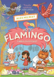 Hotel Flamingo: Fabulous Feast (ISBN: 9781848128392)
