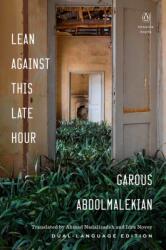 Lean Against This Late Hour (ISBN: 9780143134930)