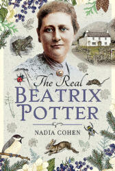 Real Beatrix Potter - NADIA COHEN (ISBN: 9781526752758)