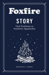 Foxfire Story - Foxfire Fund Inc (ISBN: 9780525436317)
