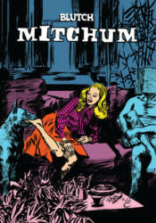 Mitchum - Blutch, Matt Madden (ISBN: 9781681374444)
