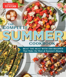 Complete Summer Cookbook - America'S Test Kitchen (ISBN: 9781948703147)