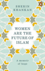 Women are the Future of Islam (ISBN: 9781846045882)