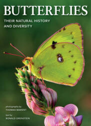 Butterflies: Their Natural History and Diversity - Thomas Marent (ISBN: 9780228102496)