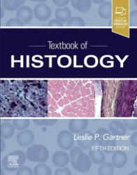 Textbook of Histology - Leslie P Gartner (ISBN: 9780323672726)