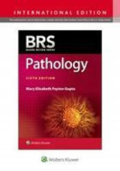 BRS Pathology - Gupta, Mary Elizabeth Peyton, MD (ISBN: 9781975136666)