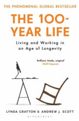 The 100-Year Life - Lynda Gratton, Andrew J. Scott (ISBN: 9781526622839)