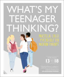 What's My Teenager Thinking? - Tanith Carey (ISBN: 9780241389461)