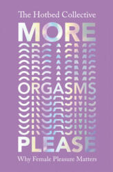 More Orgasms Please (ISBN: 9781529110852)