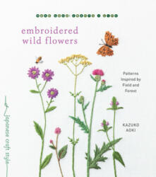 Embroidered Wild Flowers - Kazuko Aoki (ISBN: 9781611808018)