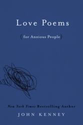 Love Poems For Anxious People (ISBN: 9780593190685)