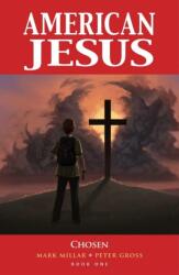 American Jesus Volume 1: Chosen (ISBN: 9781534316621)