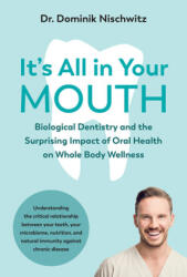 It's All in Your Mouth (ISBN: 9781603589543)