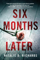 Six Months Later (ISBN: 9781728209890)