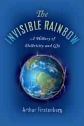 The Invisible Rainbow (ISBN: 9781645020097)