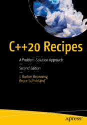 C++20 Recipes - Bruce Sutherland (ISBN: 9781484257128)