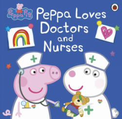 Peppa Pig: Peppa Loves Doctors and Nurses (ISBN: 9780241480694)