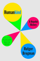Humankind: A Hopeful History (ISBN: 9780316418539)