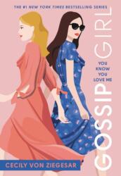 Gossip Girl: You Know You Love Me - Cecily Von Ziegesar (ISBN: 9780316499118)