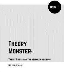 Theory Monster Book 1: Music Drills & Workbook for the Beginner Musician (ISBN: 9780464856733)