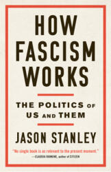 How Fascism Works - Jason Stanley (ISBN: 9780525511854)