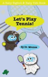 Let's Play Tennis! (ISBN: 9780578650524)