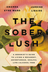 Sober Lush - Jardine Libaire (ISBN: 9780593084823)