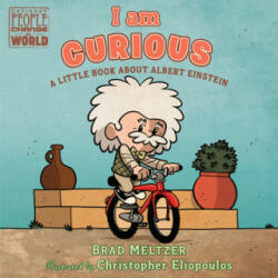 I Am Curious: A Little Book about Albert Einstein - Christopher Eliopoulos (ISBN: 9780593110072)