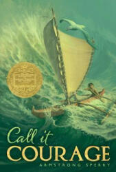 Call It Courage (ISBN: 9780689713910)