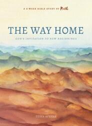 The Way Home: God's Invitation to New Beginnings (ISBN: 9780802419835)