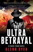 The Ultra Betrayal: A Classic World War II Spy Thriller (ISBN: 9780999117347)