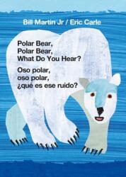 Polar Bear, Polar Bear, What Do You Hear? / Oso Polar, Oso Polar, ? Qué Es Ese Ruido? (ISBN: 9781250766069)