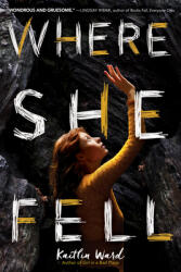 Where She Fell (ISBN: 9781338608328)