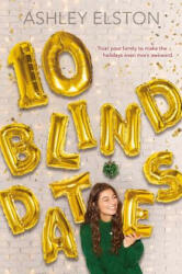 10 BLIND DATES - Ashley Elston (ISBN: 9781368027496)
