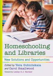 Homeschooling and Libraries (ISBN: 9781476674902)