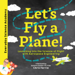 Let's Fly a Plane! - Chris Ferrie (ISBN: 9781492680574)