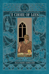 A Choir of Lies (ISBN: 9781534412842)
