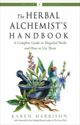 Herbal Alchemist's Handbook (ISBN: 9781578637058)